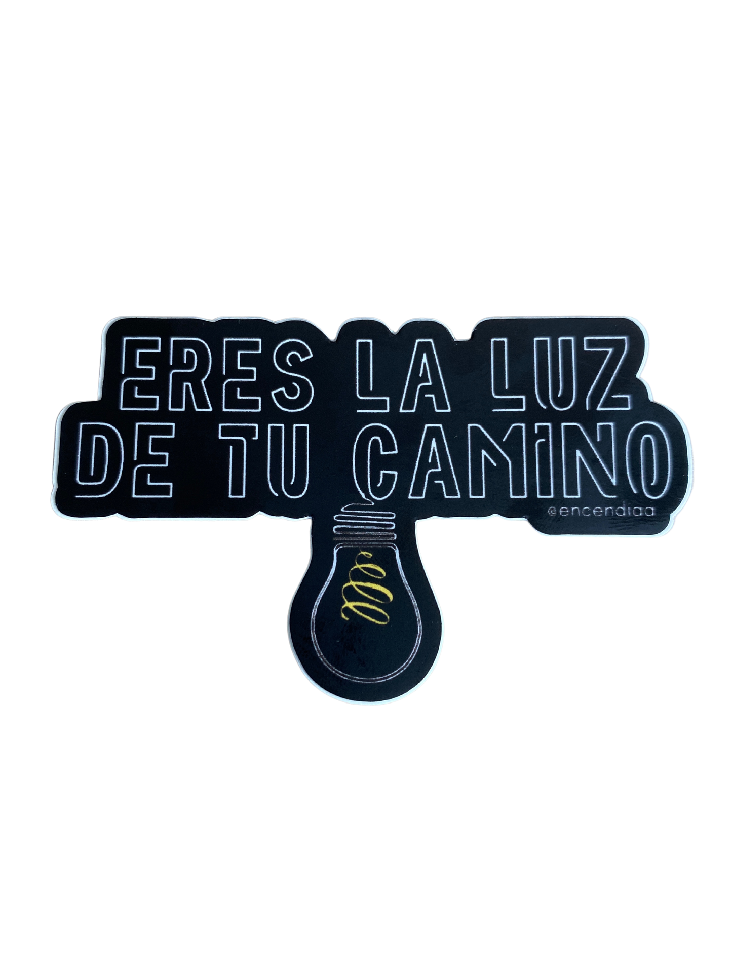 Eres la Luz de tu Camino “Sticker”