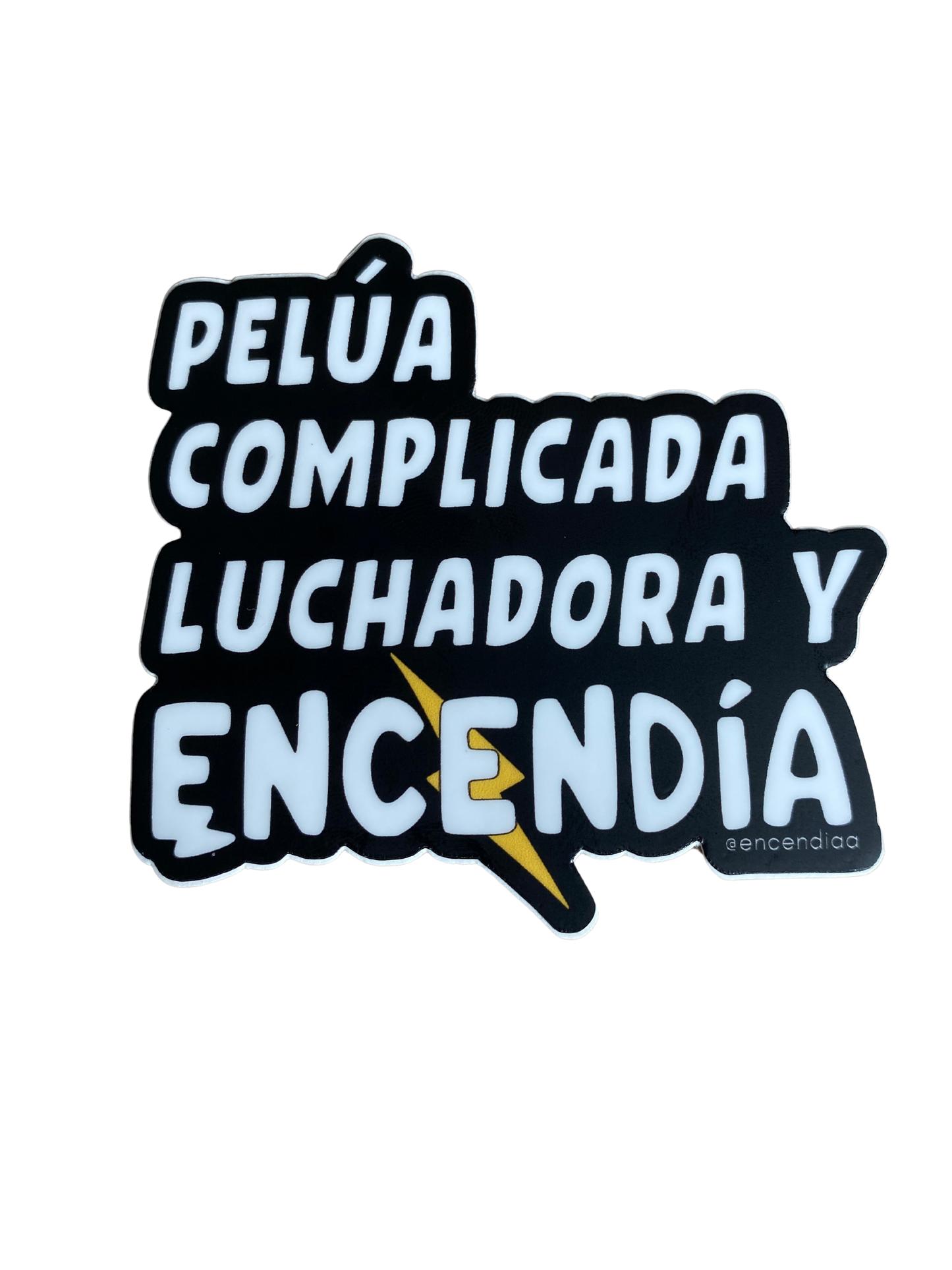 Pelúa, Complicada.. “Stiker”